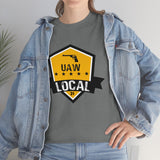 6 UAW local 31 Heavy Cotton Tee