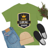 9 UAW local 2000 Heavy Cotton Tee