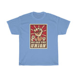 We Are UNION Heavy Cotton Tee