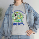 Idiots Heavy Cotton Tee