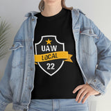 10 UAW local 22 Heavy Cotton Tee