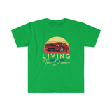 Livin the Dream Unisex Softstyle T-Shirt