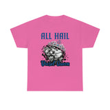 All Hail Heavy Cotton Tee