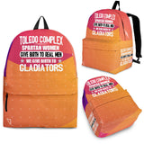 TOLEDO COMPLEX SPARTAN WOMEN GIVE BIRTH TO REAL MEN WE GIVE BIRTH TO GLADIATORS backpack