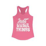 Just Diesel Things Women's Tank Top