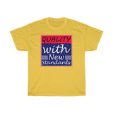 Quality With New Standards Heavy Cotton Tee