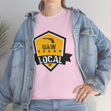 6 UAW local 31 Heavy Cotton Tee