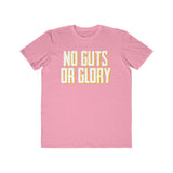 No Guts or Glory Printed Men's Fashion Tee