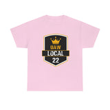 9 UAW local 22 Heavy Cotton Tee