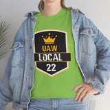 9 UAW local 22 Heavy Cotton Tee