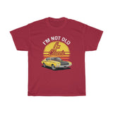 I'M Not Old Heavy Cotton Tee