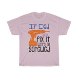 Dad Fix Screwed Heavy Cotton Tee BLK