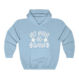 No Pain No Gain Hooded Sweatshirt