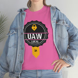 3 UAW local 31 Heavy Cotton Tee