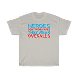 Heroes Don't Wear Caps Heavy Cotton Tee