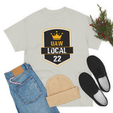 9 UAW local 22 Heavy Cotton Tee