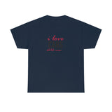 I Love Cars And Cars Heavy Cotton Tee