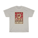 We Are UNION Heavy Cotton Tee