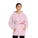 A life On Full Speed Hooded Sweatshirt