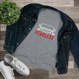 Fearless Women's Triblend Tee