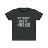 Don't Worry Unisex Ringer Tee