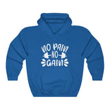 No Pain No Gain Hooded Sweatshirt