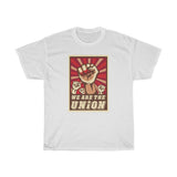 We Are UNION Heavy Cotton Tee