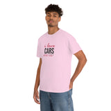 I Love Cars And Cars Heavy Cotton Tee