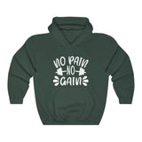 No Pain No Gain Hooded Sweatshirt