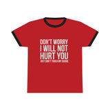 Don't Worry Unisex Ringer Tee