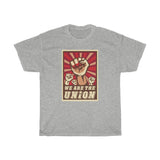 We Are UNION Heavy Cotton Tee