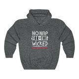 No Nap For Wicked Hooded Sweatshirt