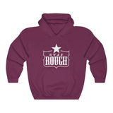 Stay Rough Hooded Sweatshirt