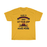 Jeep Make Noise Heavy Cotton Tee