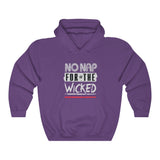 No Nap For Wicked Hooded Sweatshirt