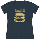 Happy Hour Women's Triblend Tee