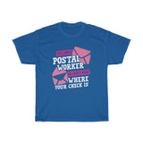 Postal Worker Check? Heavy Cotton Tee