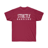 Strictly Hardcore Printed Unisex Ultra Cotton Tee