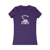 Stunts Women's Favorite Tee