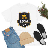 9 UAW local 22 Heavy Cotton Tee