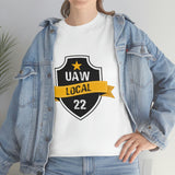 10 UAW local 22 Heavy Cotton Tee