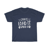 Pour it Load It Heavy Cotton Tee