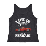 Life Is Better In A Ferrari Women's Tank Top