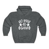 No Pain No Gain Hooded Sweatshirt