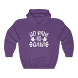 No Pain No Gain Hooded Sweatshirt