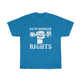 Auto Worker Right Heavy Cotton Tee