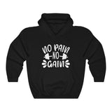 No Pain No Gain Hooded Sweatshirt