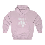 Heard It Hooded Sweatshirt