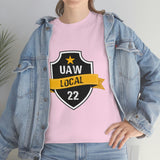 10 UAW local 22 Heavy Cotton Tee