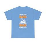 Car Painter DAD Heavy Cotton Tee